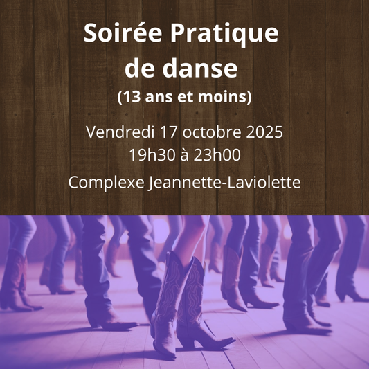 Soirée pratique - 17 octobre 2025 (13 ans et moins)